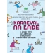 KARNEVAL NA ĽADE