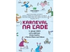 KARNEVAL NA ĽADE